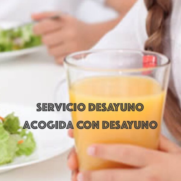 Servicio Desayuno 2024, acogida CON desayuno